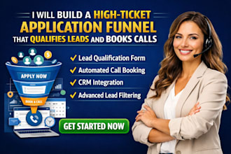 high ticket application funnel expert lead qualification booking automation