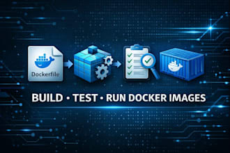 build, test and run docker image using your dockerfile