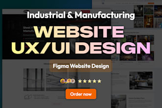 design a high converting b2b industrial manufacturing website, UX UI design