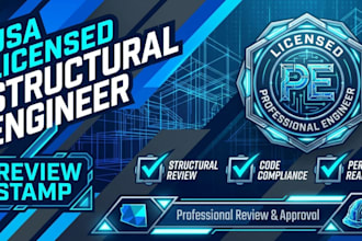 review and stamp as a licensed civil and structural engineer