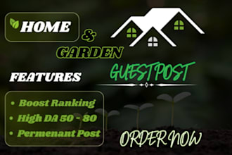 do guest post on high da 70 home and garden blog with dofollow backlink