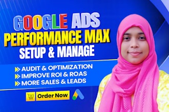 audit and optimize google ads performance max ,PPC campaign as a SEM specialist