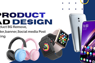 design eye catching product ad poster and banner for social media