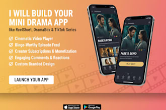 develop mini drama app, short video app, storytelling streaming app