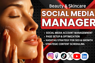 be your expert social media manager marketing for beauty and skincare brands