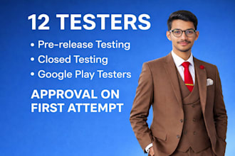 provide 12 app testers for google play, closed testing
