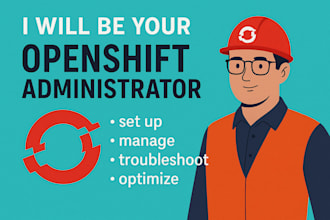 provide redhat openshift administration and cluster management
