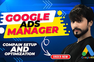 setup and manage your google ads adwords PPC campaigns