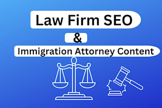 immigration attorney content writer, law firm SEO