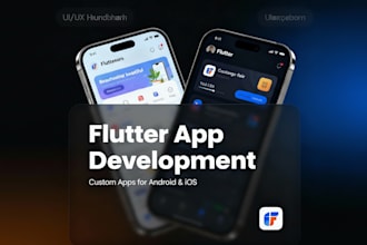 develop a custom flutter app for both android and IOS