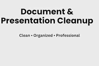 clean, format, and organize your document or PDF professionally