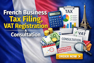 french business tax filing french vat registration france expat tax consultant