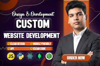 create custom website development as full stack developer, fronted and backend