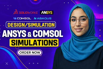 perform cfd, fea, and thermal analysis using ansys, comsol and abaqus