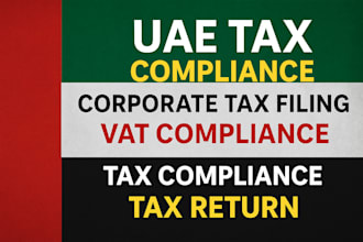 uae corporate tax uae vat uae tax bookkeeping  vat registration uae tax filing