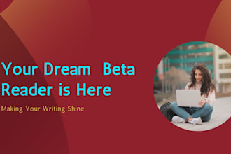 beta read your manuscript or article and provide honest feedback