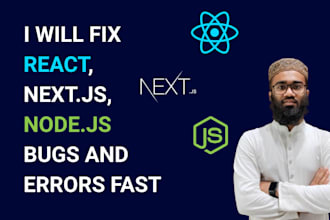 fix react nextjs nodejs bugs and errors fast