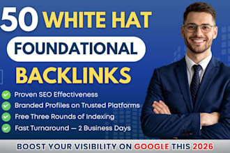 build 50 white hat foundational backlinks with free indexing