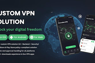 create a secure VPN app for ios, android, windows and macos with approvals