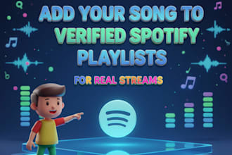 add your song to verified spotify playlists for real streams