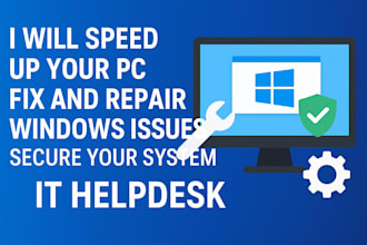 speed up your PC, fix and repair windows issues secure your system, IT helpdesk