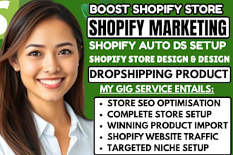 setup and design a shopify dropshipping store with auto ds shopify marketing