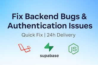 fix backend bugs authentication issues API problems