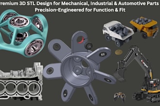 do 3d stl files and design for any mechanical, industrial and automobile parts