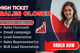 be your high ticket b2b sales closer for qualified sales leads