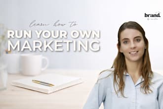 be your personal mentor and teach to run your own marketing