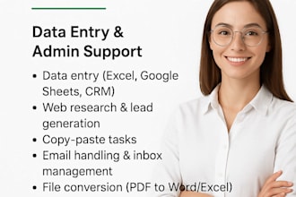 be a reliable virtual assistant for data entry and admin tasks