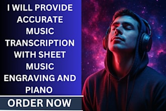 arrange and transcribe audio to piano, vocal, and string sheet music