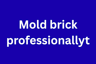 mold brick professionally for you