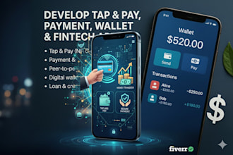 develop tap and pay app, payment app, money transfer app, loan app, wallet app