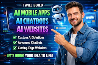 do ai mobile app, ai chatbot, and ai powered website