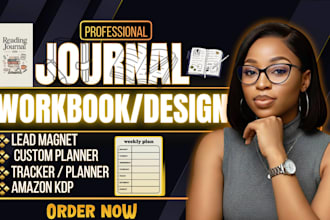design journal, workbook, worksheet, custom planner, tracker or layout