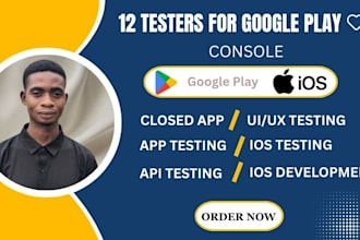 provide closed testing 12 testers 20 testers mobile app testing 12 testers