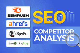provide both semrush and ahrefs  reports for SEO competitors analysis