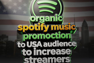 do organic spotify music promotion to USA audience to increase streamers