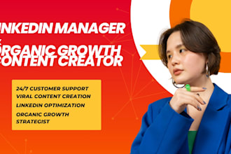 organically grow linkedin profile, social media manager and content creator