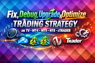 fix, debug, upgrade, and optimize trading strategy on TV, mt4, mt5, nt8, ctrader