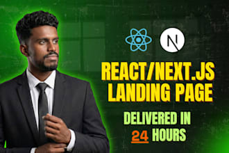 build a responsive react or nextjs landing page in 24 hours