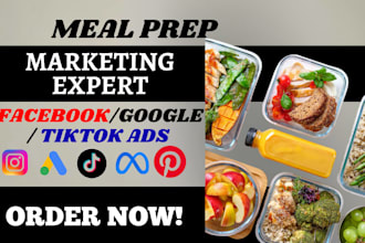 be your food delivery marketing expert meal prep facebook ads meal prep website