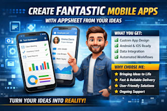 create fantastic mobile apps with appsheet from your ideas