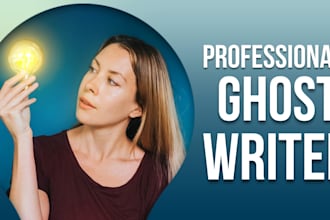 be your professional ghostwriter for ebook and novels, fiction ebook writer