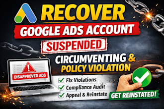 recover disapproved google ads account circumvent issues and policy violation