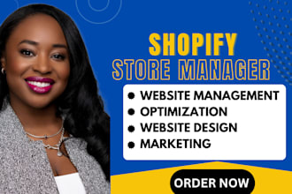 be your shopify store manager, manage your website