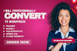 convert clone transfer framer,weebly, webflow, squarespace,shopify to wordpress