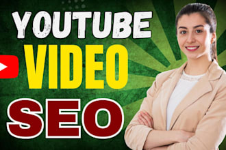 do youtube SEO video optimization and rank your videos