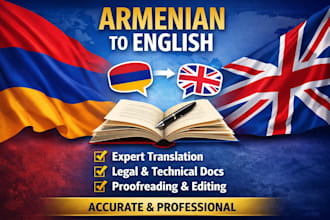 provide professional armenian to english translation and proofreading